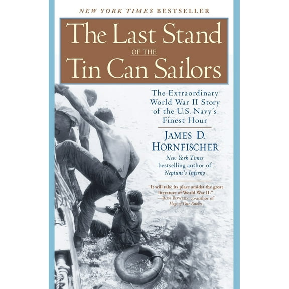 Pre-Owned The Last Stand of the Tin Can Sailors: The Extraordinary World War II Story of the U.S. Navy's Finest Hour (Paperback) 0553381482 9780553381481