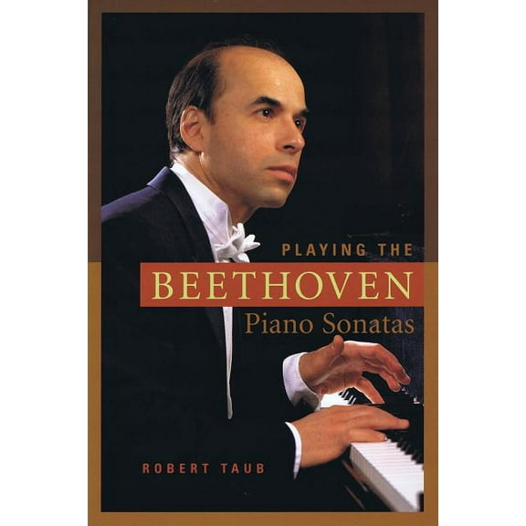 Amadeus Playing the Beethoven Piano Sonatas, (Paperback)