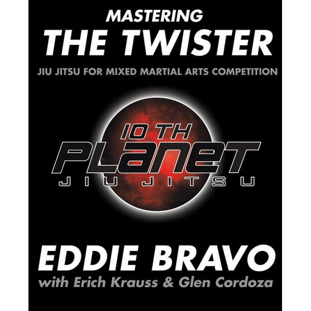 Mastering the Twister : Jiu for Mixed Martial (Paperback) - Walmart.com