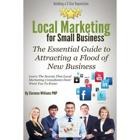 Local Marketing for Small Business : Building a 5 Star (Best Local Advertising For Small Business)