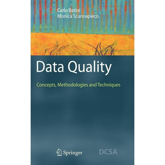 Data-Centric Systems and Applications Data Quality: Concepts, Methodologies and Techniques, (Hardcover)