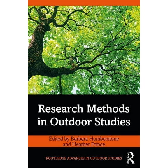 Routledge Advances in Outdoor Studies Research Methods in Outdoor Studies, (Paperback)