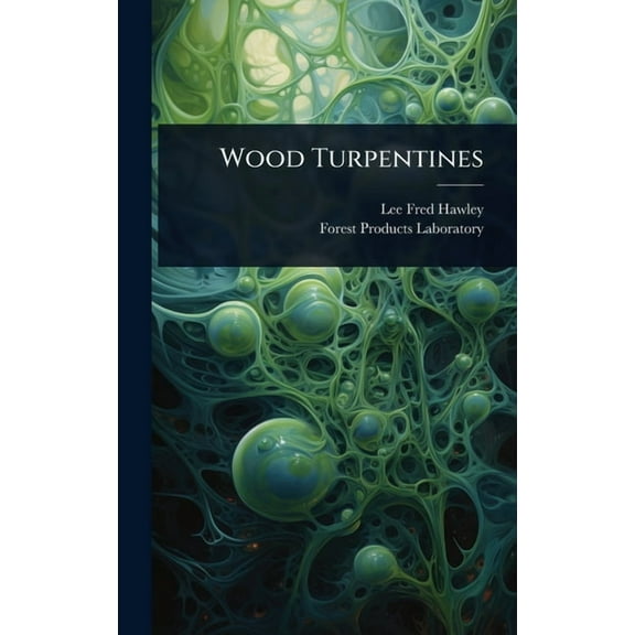 Wood Turpentines, (Hardcover)