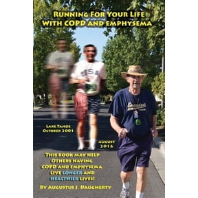 Pre-Owned Running for Your Life With Copd and Emphysema : A True Story