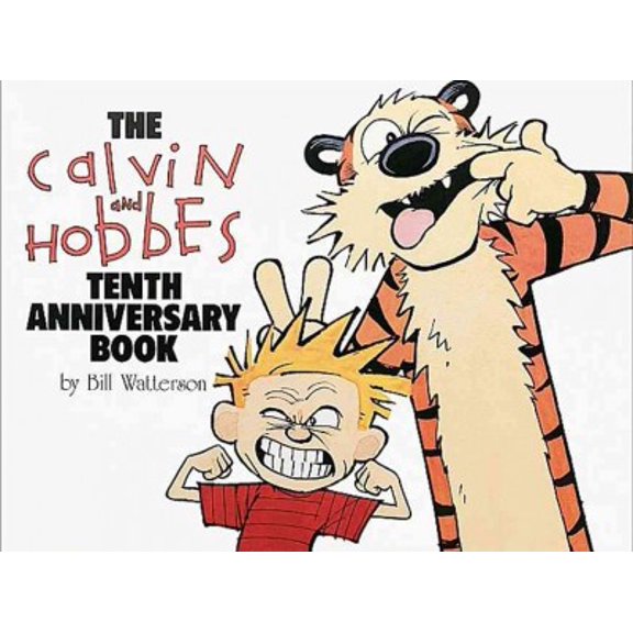 Calvin and Hobbes: Calvin and Hobbes Tenth Anniversary Book (Hardcover)