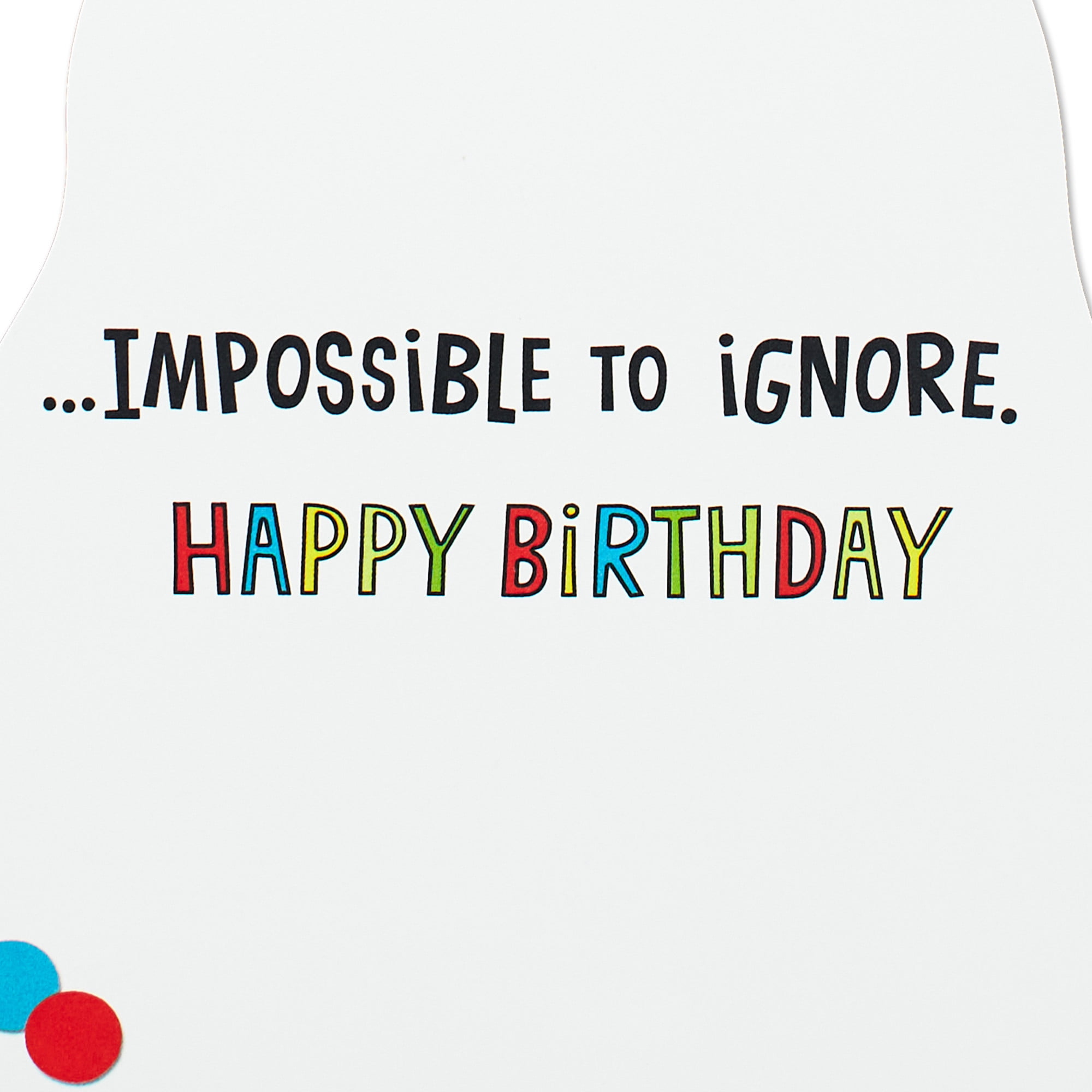 Hallmark Funny Musical Birthday Card with Sound (Impossible to Ignore)