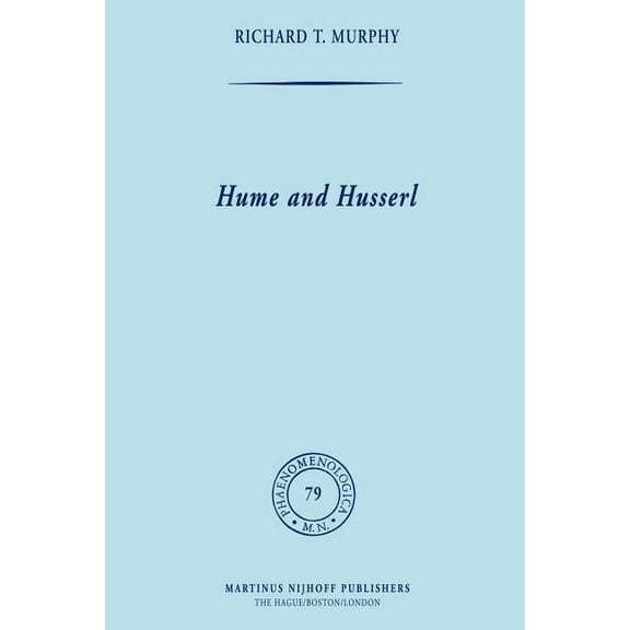 Phaenomenologica Hume and Husserl: Towards Radical Subjectivism, Book 79, (Paperback)