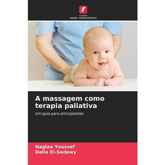 A massagem como terapia paliativa, (Paperback)