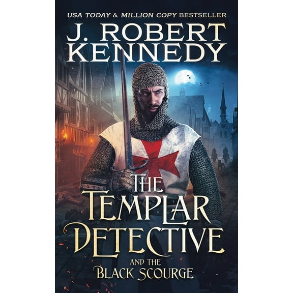 The Templar Detective The Templar Detective and the Black Scourge, Book 6, (Paperback)