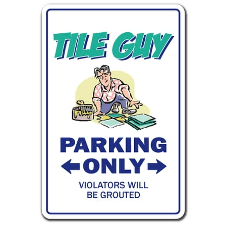 Tile Guy Decal | Indoor/Outdoor | Funny Home Décor for Garages, Living Rooms, Bedroom, Offices | SignMission Parking Installer Cutter Wet Saw Gift Flooring Setter Mason Floor Decal