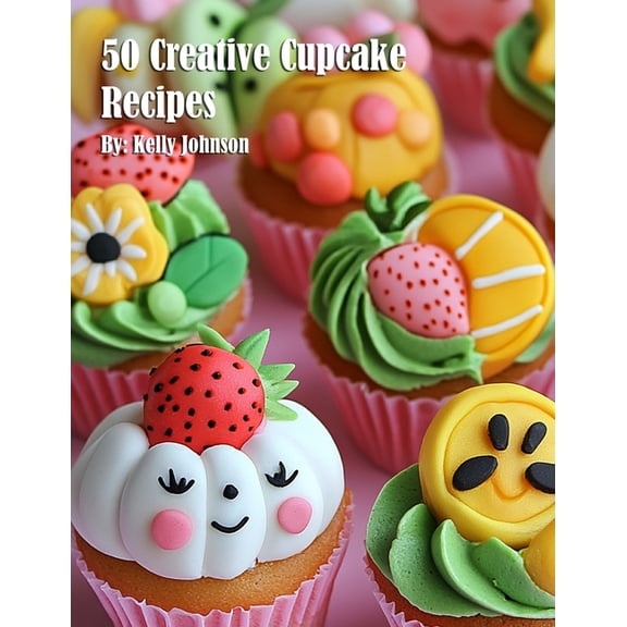 50 Creative Cupcake Recipes, (Paperback)
