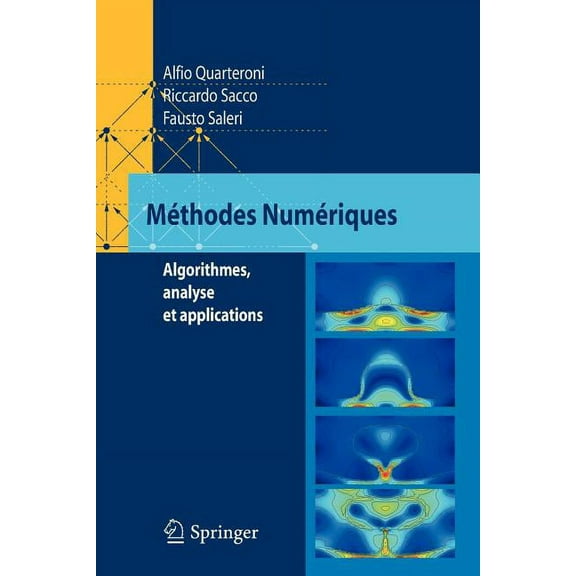 MÃ©thodes NumÃ©riques: Algorithmes, Analyse Et Applications, (Paperback)