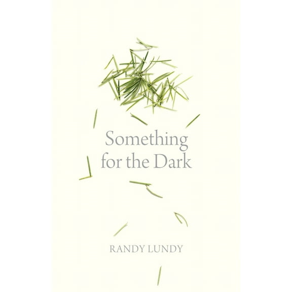 Oskana Poetry & Poetics Something for the Dark, (Paperback)
