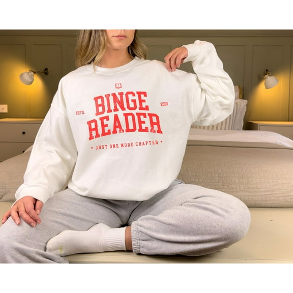 Binge Reader Sweatshirt | Bookish Sweatshirt, One More Chapter Shirt, Gift For Book Lover, Book Addict Hoodie, Bookish Hoodie Gift For Her