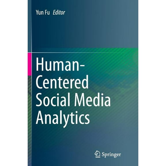 Human-Centered Social Media Analytics, (Paperback)