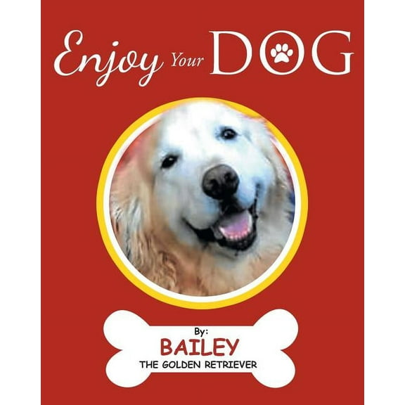 Enjoy Your Dog, (Paperback)