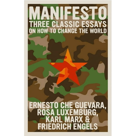The Che Guevara Library Manifesto: Three Classic Essays on How to Change the World, (Paperback)