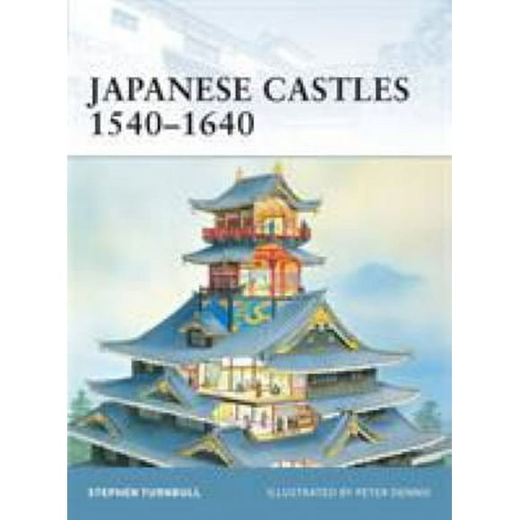 Japanese Castles 1540-1640 9781841764290 Used / Pre-owned