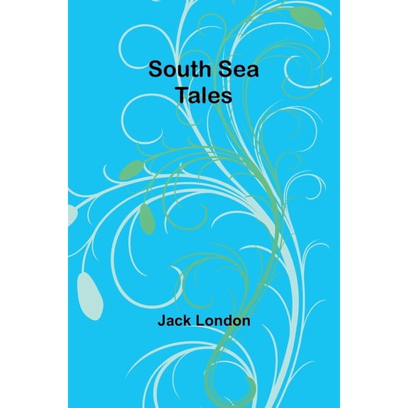 South Sea Tales, (Paperback)