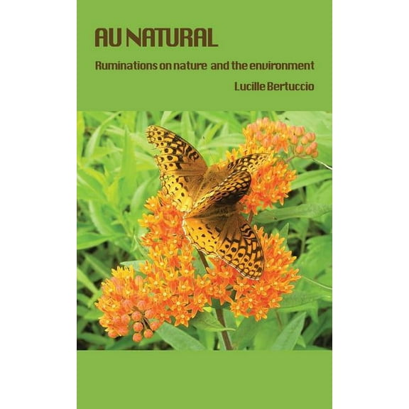 Au Natural : Ruminations on Nature