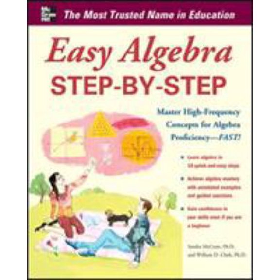 Pre-Owned Easy Algebra Step-by-Step (Easy Step-by-Step Series) (Paperback) 007176724X 9780071767248