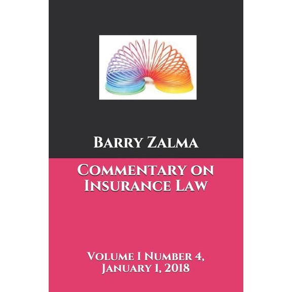 Commentary on Insurance Law: Volume I Number 4 January 1, 2018 (Paperback)