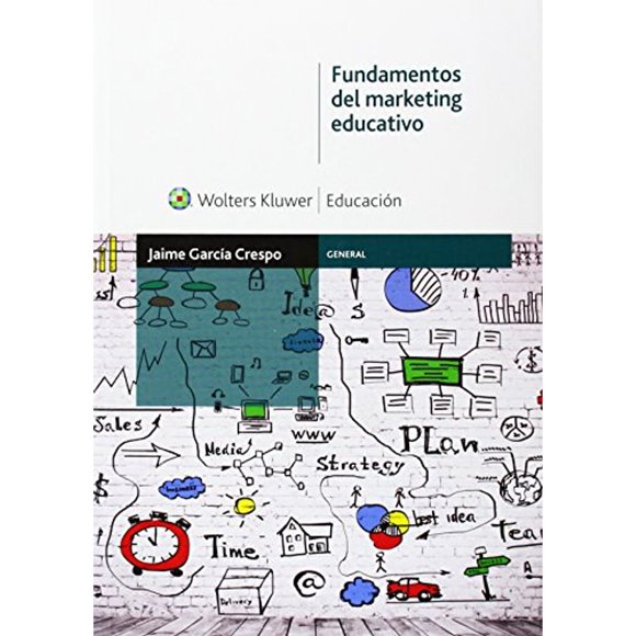 Libro Fundamentos Del Marketing Educativo Tapa Blanda, Autor Jaime Garcia Crespo, Editorial Wolters Kluwer España