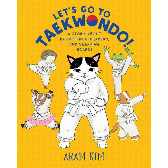 Yoomi, Friends, and Family Let's Go to Taekwondo!: A Story about Persistence, Bravery, and Breaking Boards, (Paperback)