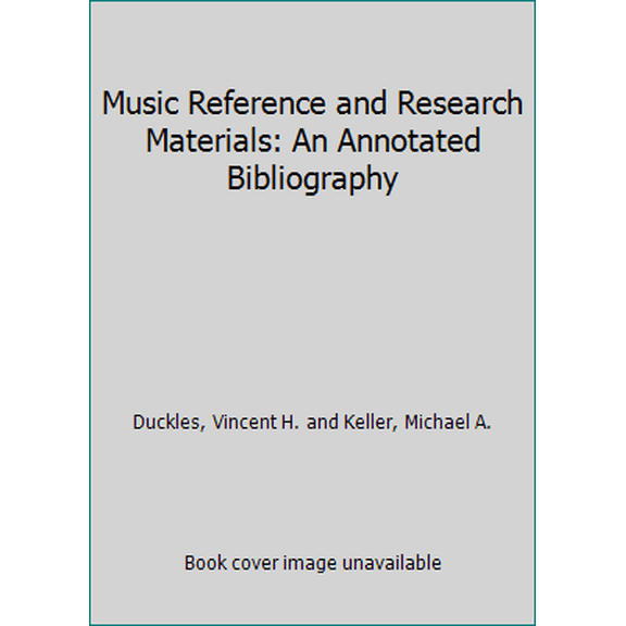 Pre-Owned Music Reference and Research Materials: An Annotated Bibliography (Hardcover) 0028708229 9780028708225