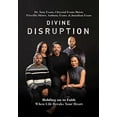 thumbnail image 2 of Divine Disruption: Holding on to Faith When Life Breaks Your Heart, (Hardcover), 2 of 2