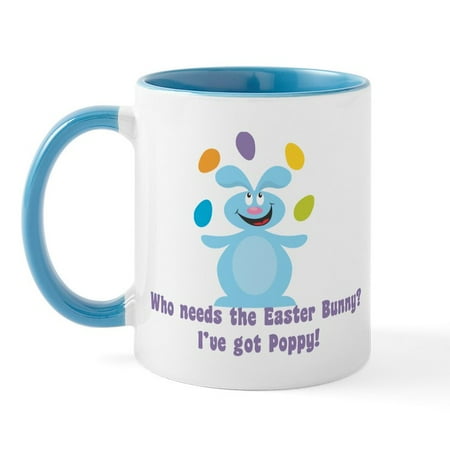 

CafePress - Easter Bunny I ve Got Poppy! Mug - 11 oz Ceramic Mug - Novelty Coffee Tea Cup
