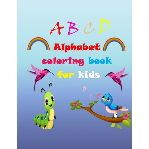 ABCD Alphabet coloring book for kids: An Activity Book for Toddlers and Preschool Kids to Learn the English Alphabet Letters from A to Z (Paperback) ABCD Alphabet coloring book for kids: An Activity Book for Toddlers and Preschool Kids to Learn the English Alphabet Letters from A to Z (Paperback)