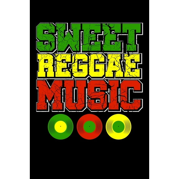 Sweet Reggae Music : Gift idea for reggae lovers and jamaican music addicts. 6 x 9 inches - 100 pages (Paperback)