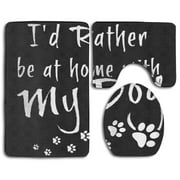 PUDMAD I'd Rather Be Home My Dog Funny 3 Piece Bathroom Rugs Set Bath Rug Contour Mat and Toilet Lid Cover