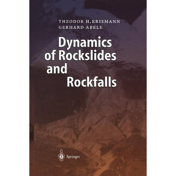 Dynamics of Rockslides and Rockfalls, (Paperback)