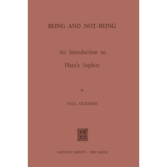 Being and Not-Being: An Introduction to Plato's Sophist, (Paperback)