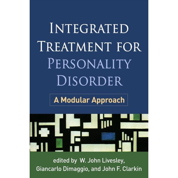 Pre-Owned Integrated Treatment for Personality Disorder : A Modular Approach (Paperback)