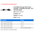 thumbnail image 2 of Front Right Passenger Side CV Axle Assembly - Compatible with 2000 - 2011 Chevy Impala 2001 2002 2003 2004 2005 2006 2007 2008 2009 2010, 2 of 2