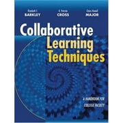 Collaborative Learning Techniques: A Handbook for College Faculty [Paperback - Used]