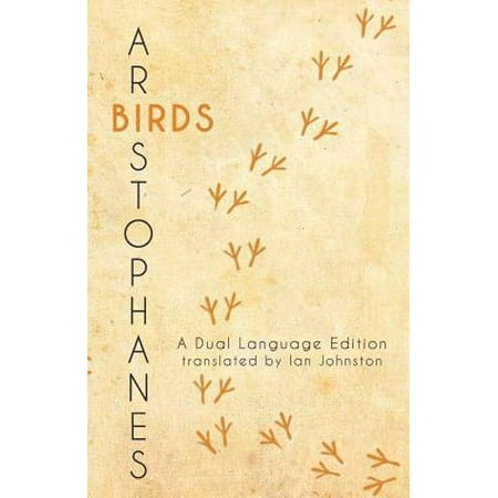 - Aristophanes' Birds : A Dual Language Edition