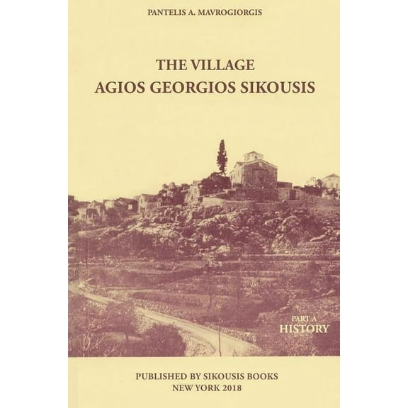 The Village - Agios Georgios Sikousis (Paperback)