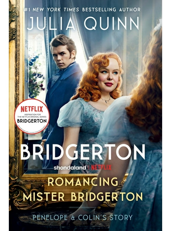 Bridgertons: Romancing Mister Bridgerton [Tv Tie-In]: Penelope & Colin's Story, the Inspiration for Bridgerton Season Three (Paperback)