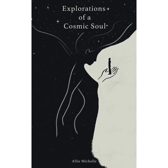 Explorations of a Cosmic Soul, (Paperback)