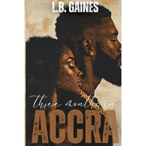 Three Months In ACCRA, (Paperback)