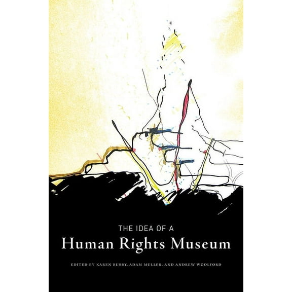 Human Rights and Social Justice The Idea of a Human Rights Museum, Book 1, (Paperback)