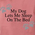thumbnail image 3 of CafePress - My Dog Lets Me Sleep On The Bed T Shirt - Womens Comfort Colors® Shirt, 3 of 4