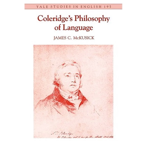Pre-Owned Yale Studies in English: Coleridge's Philosophy of Language (Series #195) (Paperback)