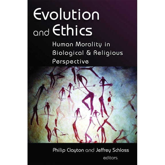 Pre-Owned Evolution and Ethics: Human Morality in Biological and Religious Perspective (Paperback) 0802826954 9780802826954