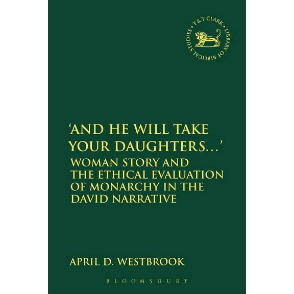 Library of Hebrew Bible/Old Testament St 'And He Will Take Your Daughters...', Book 610, (Paperback)