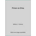 thumbnail image 1 of Pre-Owned Primer on Erisa (Paperback) 087179781X 9780871797810, 1 of 1